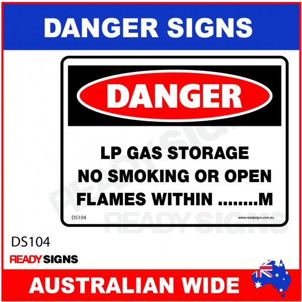 DANGER SIGN - DS-104 - LP GAS STORAGE NO SMOKING OR OPEN FLAMES WITHIN ....... M
